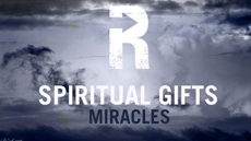 20090525_spiritual-gifts-miracles_medium_img