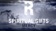 20090713_spiritual-gifts-mercy_medium_img
