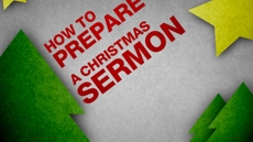 20091111_how-to-prepare-a-christmas-sermon_medium_img