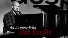 20110218_an-evening-with-bob-kauflin_medium_img