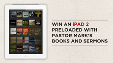 20111217_win-an-ipad-2-preloaded-with-pastor-marks-books-and-sermons_medium_img