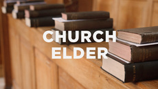 20120711_what-is-a-church-elder_medium_img