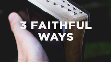 20120723_3-faithful-ways-to-preach-jesus_medium_img