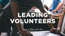 20121025_leading-volunteers-part-1-why-and-who_medium_img