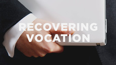 20121113_the-importance-of-recovering-vocation_medium_img