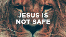 20121118_jesus-is-not-safe_medium_img