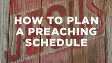 20130306_how-to-plan-a-preaching-schedule_medium_img