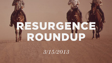 20130315_resurgence-roundup-3-15-13_medium_img