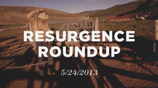 20130524_resurgence-roundup-5-24-13_medium_img