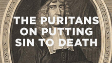 20130611_the-puritans-on-putting-sin-to-death_medium_img