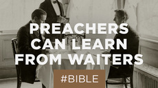 20130724_what-preachers-can-learn-from-waiters_medium_img