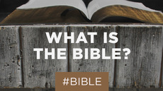 20130725_what-is-the-bible_medium_img