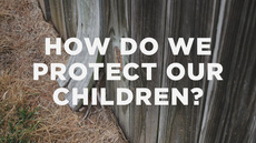 20130730_how-do-we-protect-our-children_medium_img