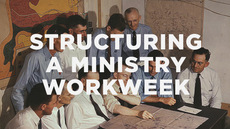 20130805_structuring-a-ministry-workweek_medium_img