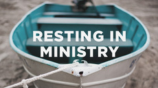 20130827_resting-in-ministry_medium_img