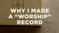20130930_why-i-made-a-worship-recordbody_medium_img