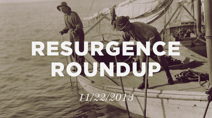 Resurgence Roundup, 11/22/13