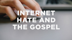 20131127_internet-hate-and-the-gospel_medium_img