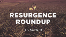 20131213_resurgence-roundup-12-13-13_medium_img