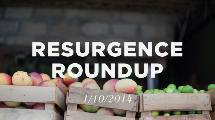 Resurgence Roundup, 1/10/14
