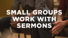 20140113_4-ways-smalls-groups-work-together-with-sermons_medium_img