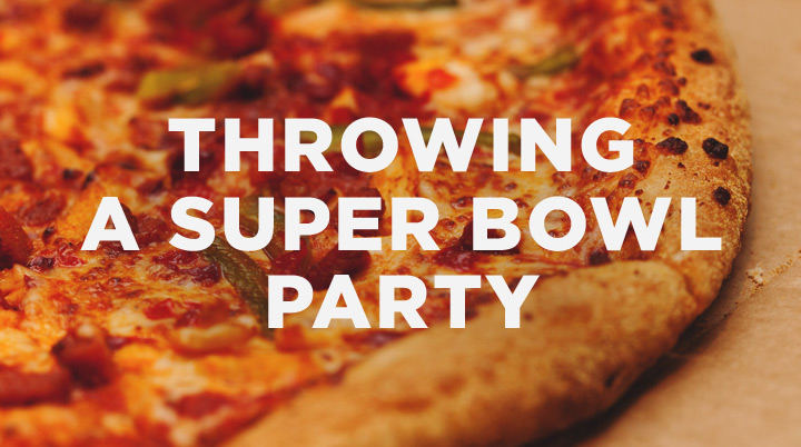 6 Tips for Throwing a Super Bowl Party to Engage Your Neighbors