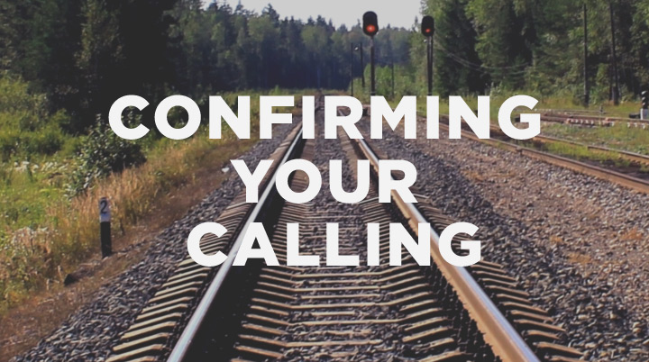 Confirming Your Calling to Pastoral Ministry