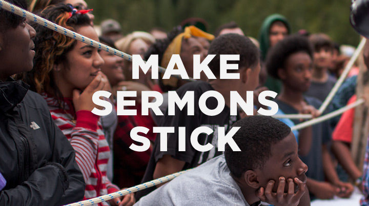 5 Ways to Make Your Sermons Stick When Preaching to Students