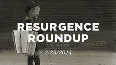 20140228_resurgence-roundup-2-28-14_medium_img