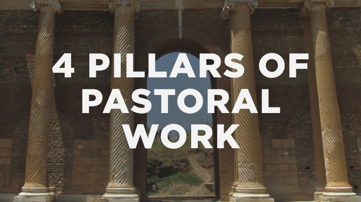The 4 Pillars of Pastoral Work