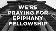 20140309_we-re-praying-for-epiphany-fellowship_medium_img