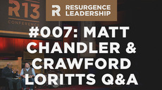 20140311_resurgence-leadership-007-matt-chandler-crawford-loritts-q-a-with-pastor-mark_medium_img