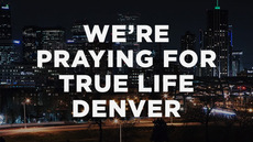 20140316_we-re-praying-for-true-life-denver_medium_img