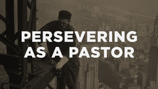 20140319_persevering-as-a-pastor_medium_img