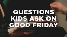 20140418_3-big-questions-kids-ask-on-good-friday_medium_img