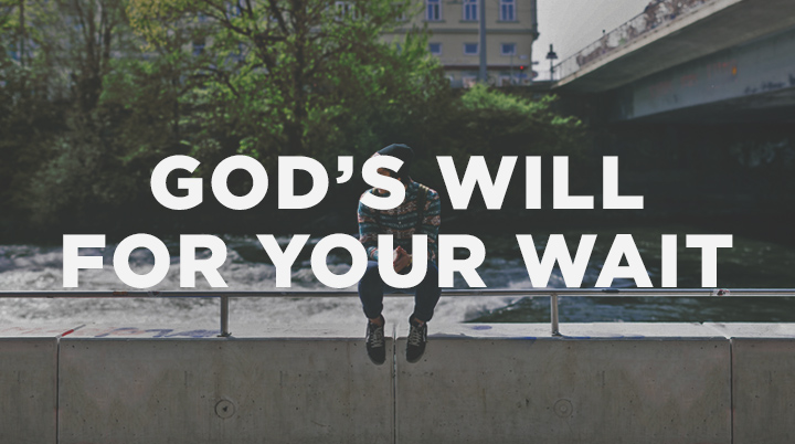 7 Ways to Follow God’s Will For Your Wait