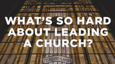20140522_what-s-so-hard-about-leading-a-church_medium_img