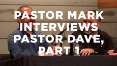 20140702_pastor-mark-interviews-pastor-dave-part-1_medium_img