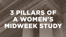 20140910_three-pillars-of-a-women-s-midweek-study-teaching-testimonies-and-table-discussion_medium_img