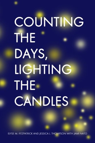 Counting the Days, Lighting the Candles: A Christmas Advent Devotional by Elyse Fitzpatrick, Jessica Thompson