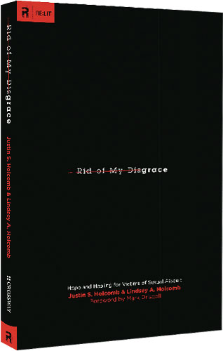 Rid of My Disgrace: Hope and Healing for Victims of Sexual Assault (RE: Lit) by NA