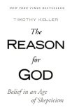 The Reason for God: Belief in an Age of Skepticism by Tim Keller