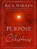 The Purpose of Christmas by Rick Warren