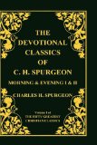 Devotional Classics of C. H. Spurgeon by Charles Spurgeon