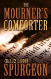 The Mourner's Comforter: Isaiah 61 Explained by Charles Spurgeon