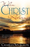 When Christ Returns by Charles Spurgeon