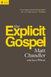 The Explicit Gospel by Matt Chandler